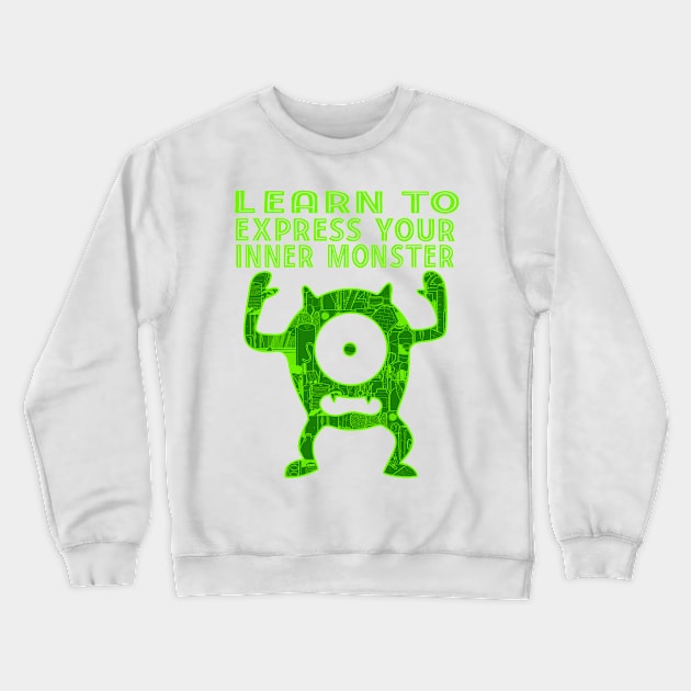 Learn to Express Your Inner Monster Art Supply Crewneck Sweatshirt by The Craft ACE